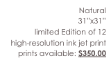 Natural
31”x31”
limited...
